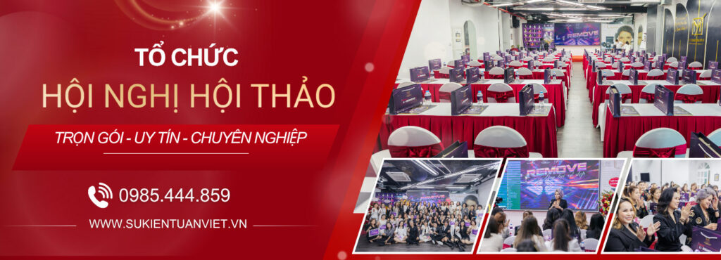 tổ chức hội nghị hội thảo trọn gói