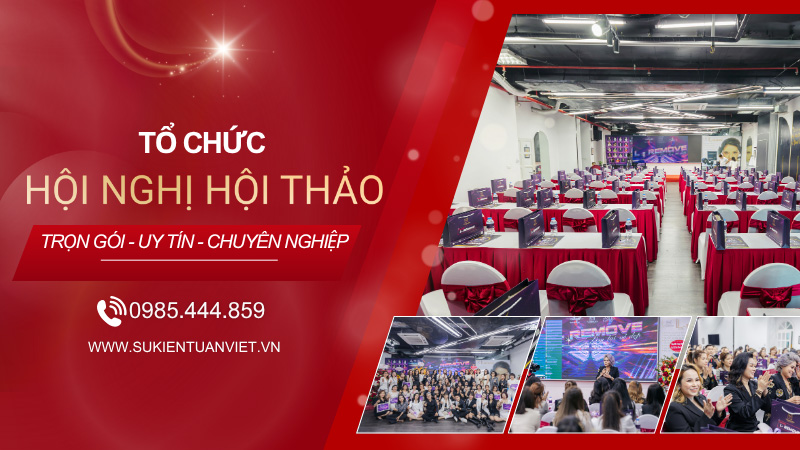 tổ chức hội nghị hội thảo