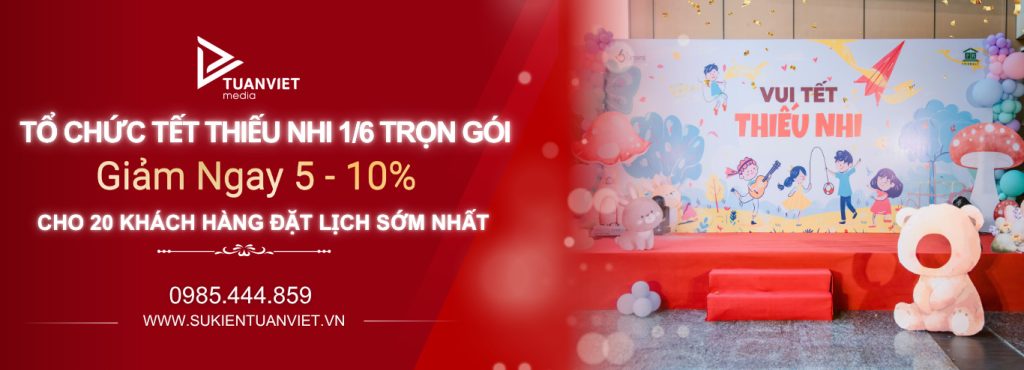 dịch vụ tổ chức tết thiếu nhi 1/6 trọn gói