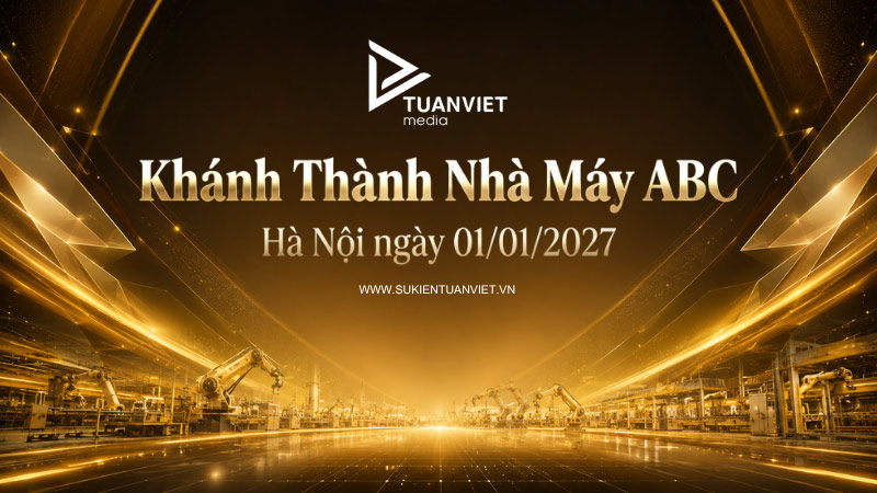 đơn vị thi công backdrop lễ khánh thành Hà Nội